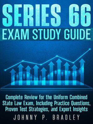 cover image of Series 66 Exam Study Guide Complete Review for the Uniform Combined State Law Exam, Including Practice Questions, Proven Test Strategies, and Expert Insights
